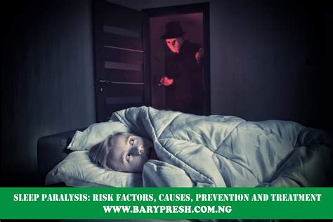 Sleep Paralysis Risk Factors Causes Prevention And Treatment