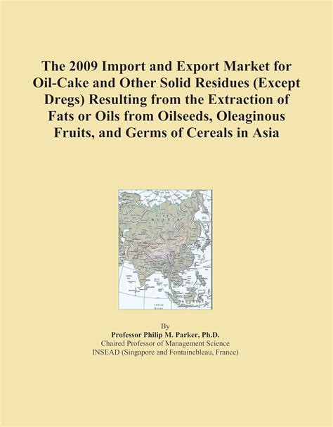 The 2009 Import And Export Market For Oil Cake And Other Solid Residues