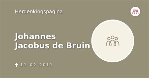 Johannes Jacobus De Bruin Overlijdensbericht En Condoleances