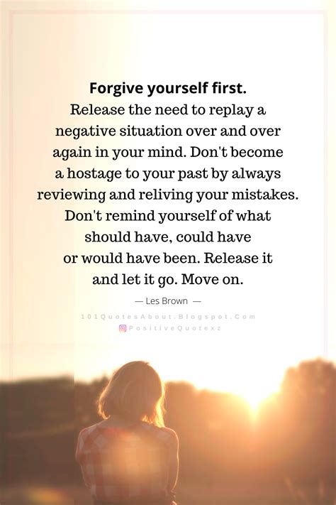 Quotes Forgive Yourself First Release The Need To Replay A Negative
