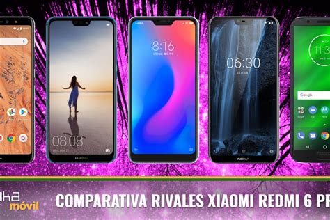 Comparativa Xiaomi Redmi 6 Pro Vs Huawei P20 Lite Vs Motorola G6plus Vs