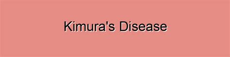 Kimuras Disease