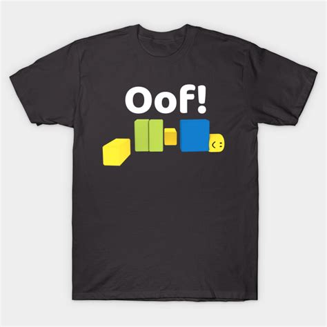 Oof Roblox Oof Meme Gaming Noob For Kids Roblox T Shirt Teepublic