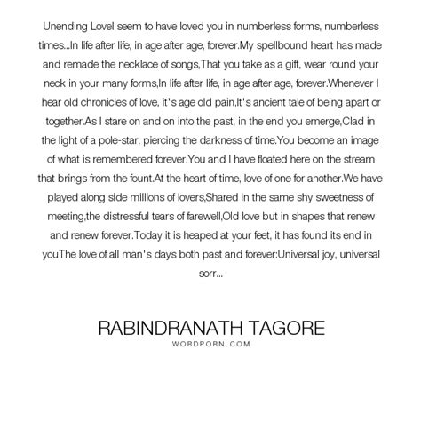 Rabindranath Tagore Unending Lovei Seem To Have Loved You In