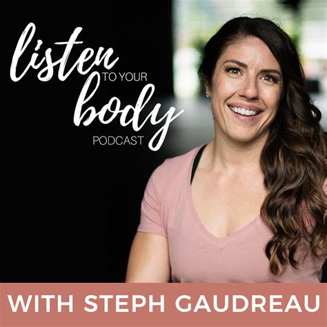 Listen To Your Body Podcast | Listen via Stitcher for Podcasts