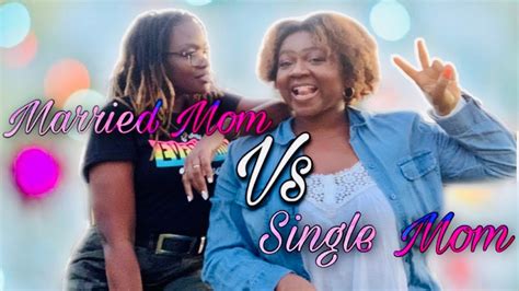Single Mom Vs Married Mom Collab With ‘a Moment In The Wilderness Youtube