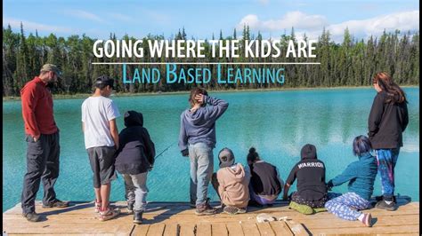 Going Where The Kids Are Land Based Learning Youtube