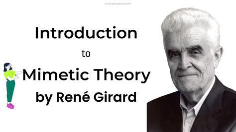 A Complete Introduction To Mimetic Theory By René Girard Curious Maverick