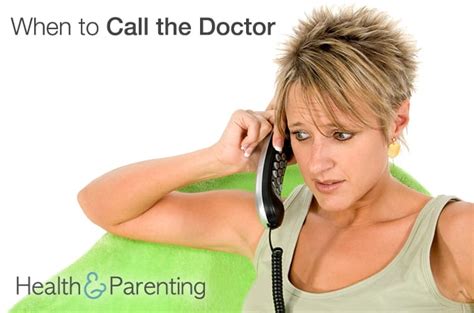 When To Call The Doctor Health And Parenting