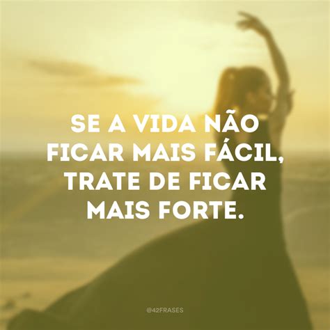 Reflexao Frases Fortes E Marcantes Sobre A Vida Palavras Motivadoras My Xxx Hot Girl