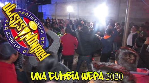 🔴una Cumbia Con Clarinetes Y Wepa Ulises Monroy🔴 En San Pablo Z 2020