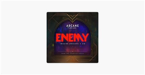 ‎enemy From The Series Arcane League Of Legends By Imagine Dragons