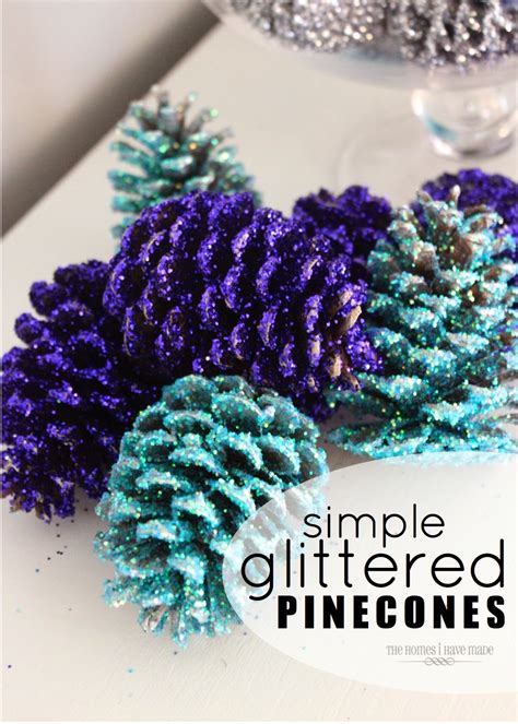 Glittered Pinecones The Homes I Have Made