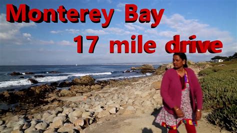 17 Mile Drive Monterey Bay Youtube