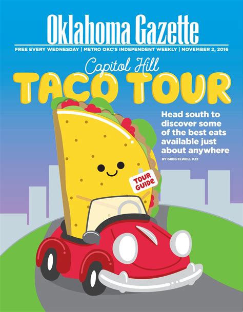 Only 15 minutes for limes, guacamole, sour cream and other fresh mexican flavors. Capitol Hill Taco Tour by OKGazette - issuu