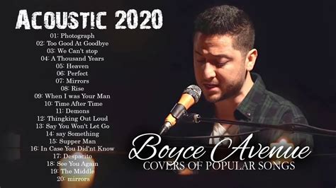 Boyce Avenue Top Acoustic Cover Populer Songs 2020 Youtube