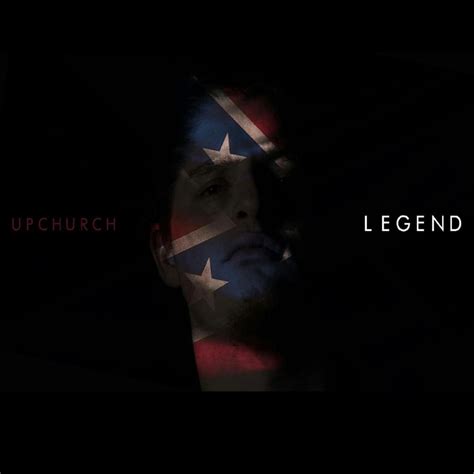 Upchurch Legend Lyrics Genius Lyrics