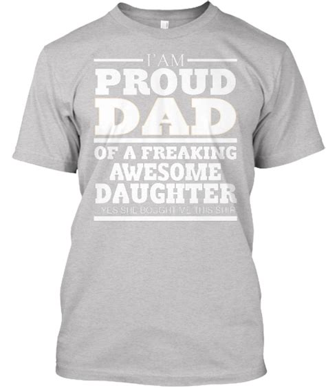 Iam Proud Dad Of A Freaking Awesome Daughter Yes She Bought Me This