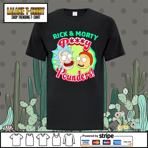 Rick And Morty Pussy Pounders Shirt T Shirt At Store Premium Fashion