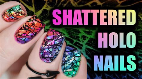 Shattered Holo Glass Nail Design Nail Art Idea 2020 Youtube
