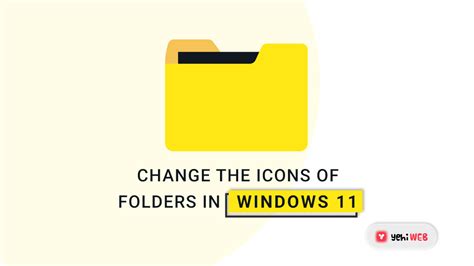 How To Change The Icons Of Folders In Windows 11 Yehi Web