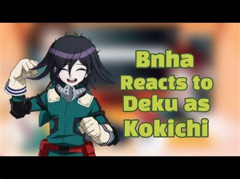 Bnhamha React To Dekus Past As Kokichi ~ Danganronpa X Mha