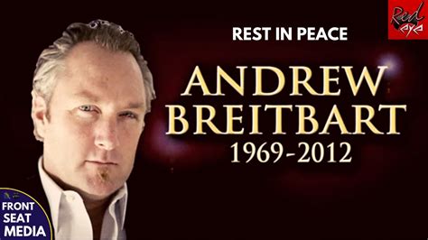Red Eye Pays Tribute To Andrew Breitbart Rest In Peace Happy Warrior