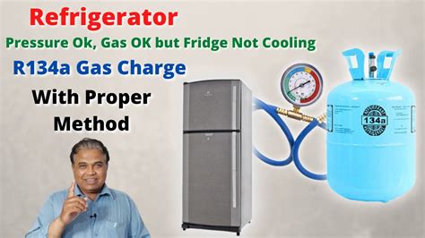 Refrigerator Gas Chargingfilling Using R134a Refrigerant Youtube