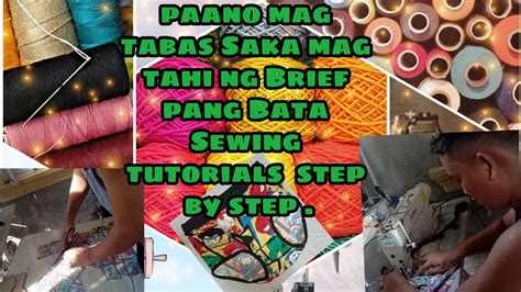Paano Mag Tabas Nang Brief Pang Bata Saka Pag Tahi Sewing Tutorial Step