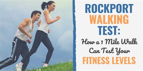 Rockport Walking Test How A 1 Mile Walk Can Test Your Fitness Levels