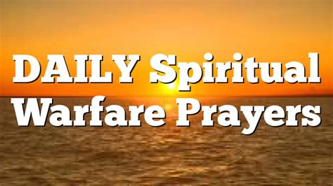 Daily Spiritual Warfare Prayers Pentecostal Theology