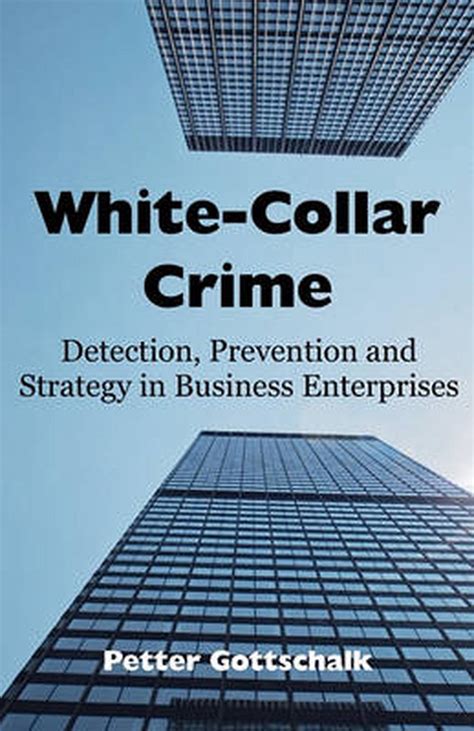 White Collar Crime Detection Prevention And Strategy In Business