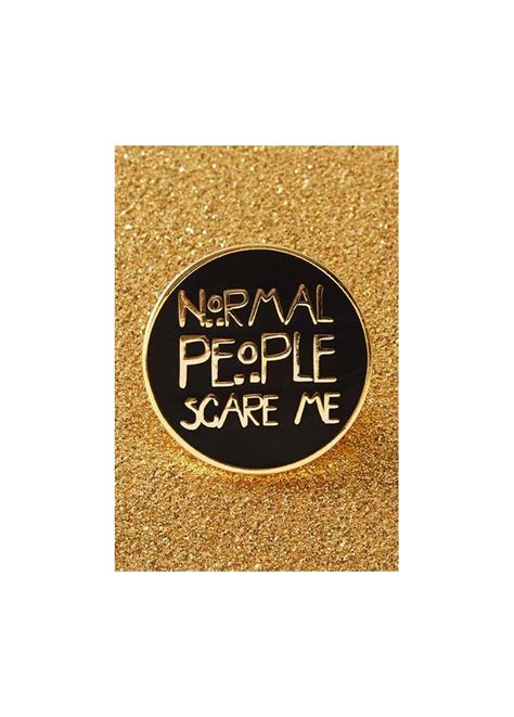 Punky Pins Normal People Scare Me Enamel Pin Badge Attitude Clothing