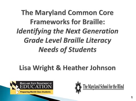 The Maryland Common Core Frameworks For Braille