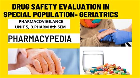 Drug Safety Evaluation In Special Population Geriatrics Bp 805t