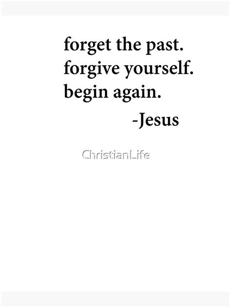 Forget The Past Forgive Yourself Begin Again Art Print For Sale By