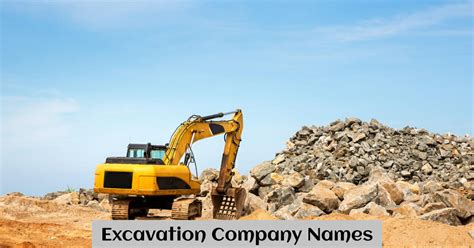 800 Catchy Excavation Company Name Ideas