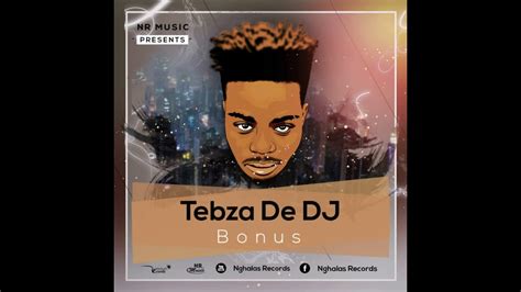 Tebza De Dj Bonus Feat Harnes Audio Youtube