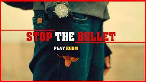 Stop The Bullet Youtube