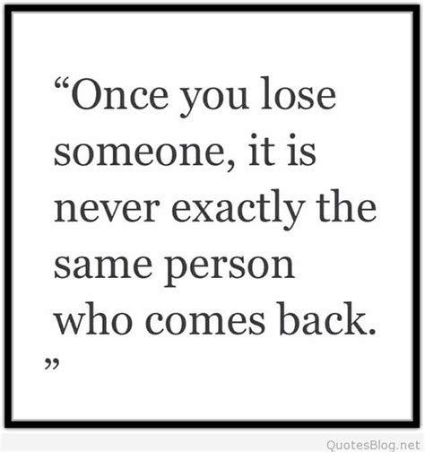 Once You Lose Someone Quote Losing Someone Quotes Losing Someone Quotes