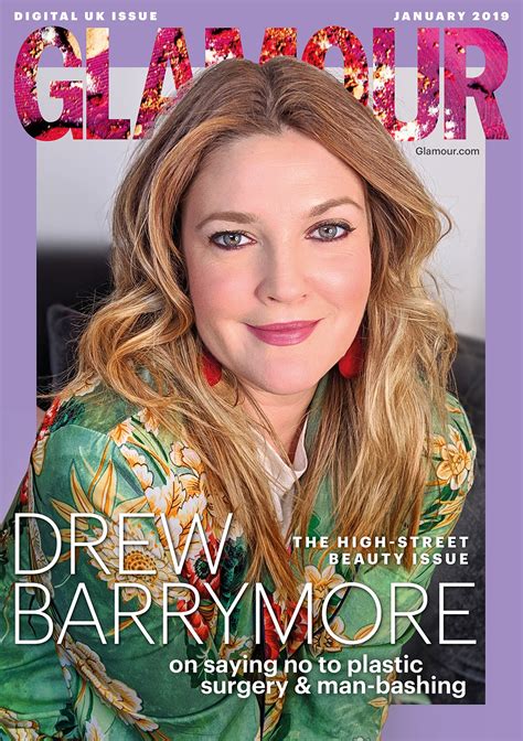 Drew Barrymore On Plastic Surgery And Drugs For Glamour S January Digital Cover Glamour Uk