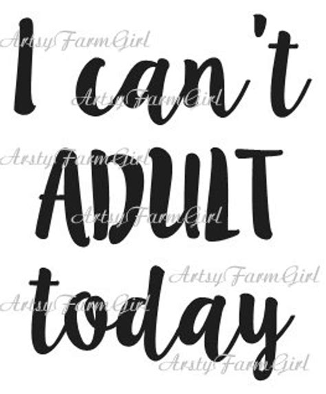 I Can T Adult Today Svg Etsy