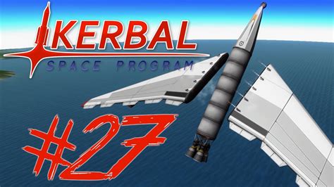 Kerbal Space Program 27 Space Plane Done Right Youtube