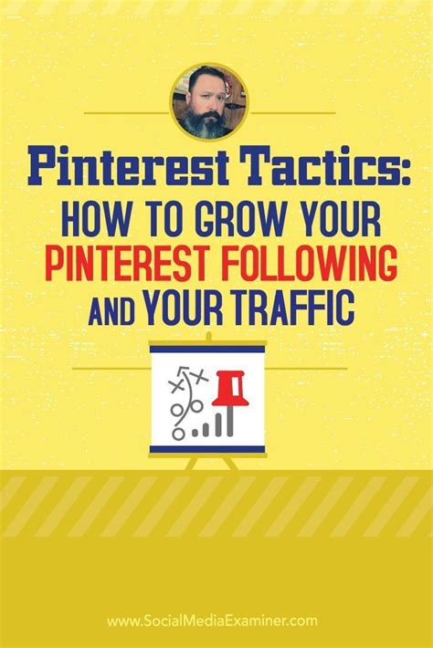 pinterest tactics how to grow your pinterest following and your traffic social media examiner