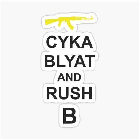 Cyka Blyat And Rush B Sticker For Sale By Itorok Redbubble