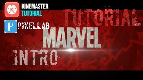 How To Make A Marvel Intro In Kinemaster Tutorial Youtube