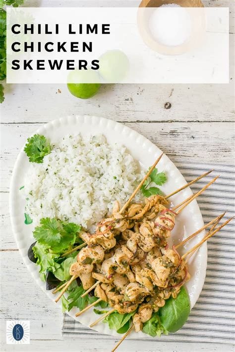 Chili Lime Chicken Skewers Kimbrough Daniels