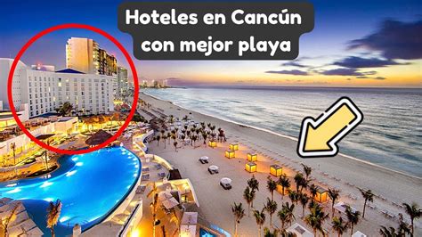 🏨 top 5 hoteles de cancÚn con las mejores playas y todo incluido 💲 econÓmicos youtube