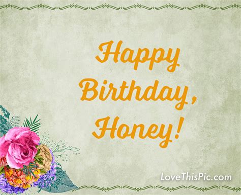 Happy Birthday Honey Pictures Photos And Images For Facebook Tumblr