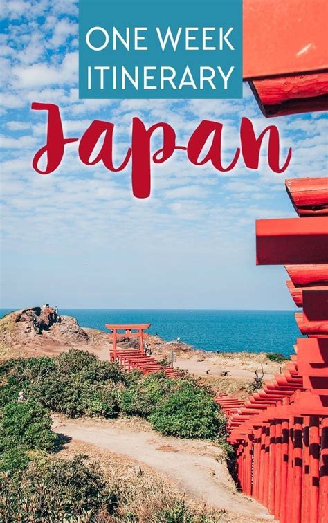 A One Week 7 Day Itinerary For Japan In A Nutshell From Tokyo To Yamaguchi Japan Travel Guide